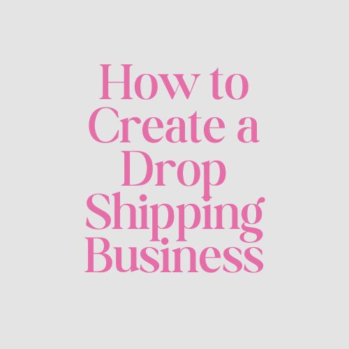 How to Create + Scale Your Own Drops Shipping Business